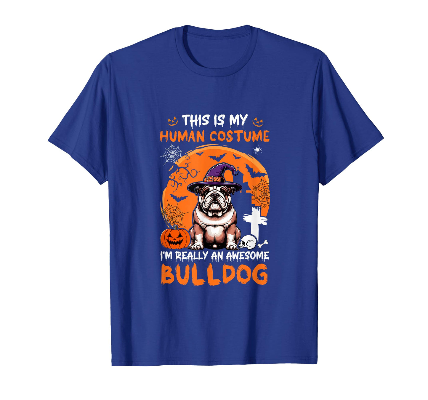 Human Costume Proud Awesome Bulldog Halloween Dog Owner T-Shirt