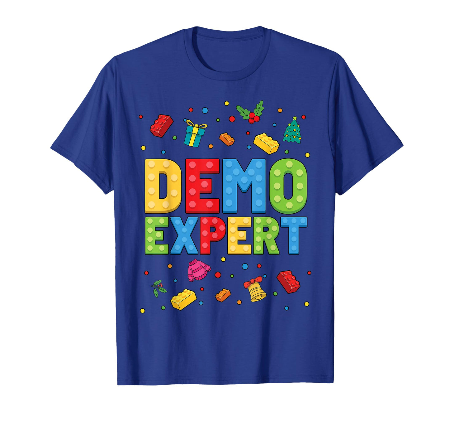 Demo Expert Block Building Brick Builder Funny Christmas T-Shirt