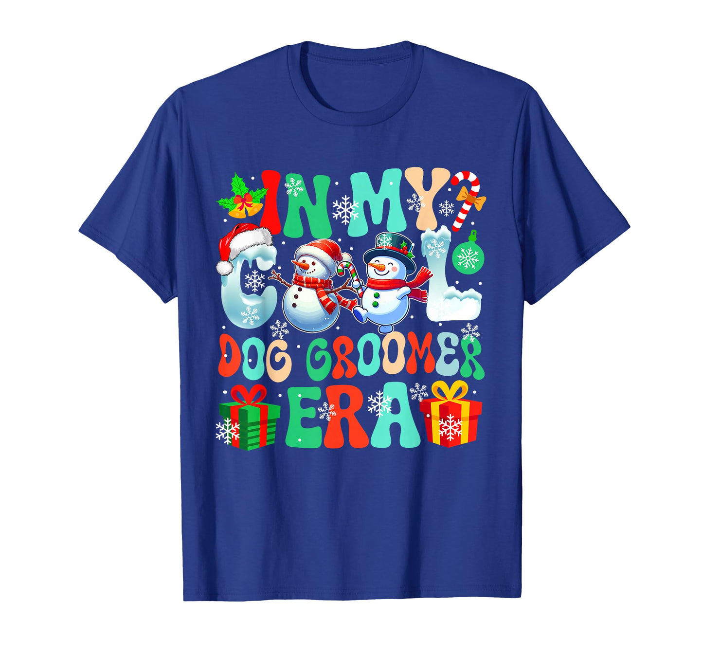 in Dog Groomer Era Xmas Proud Job Santa Snowmen Colorful T-Shirt