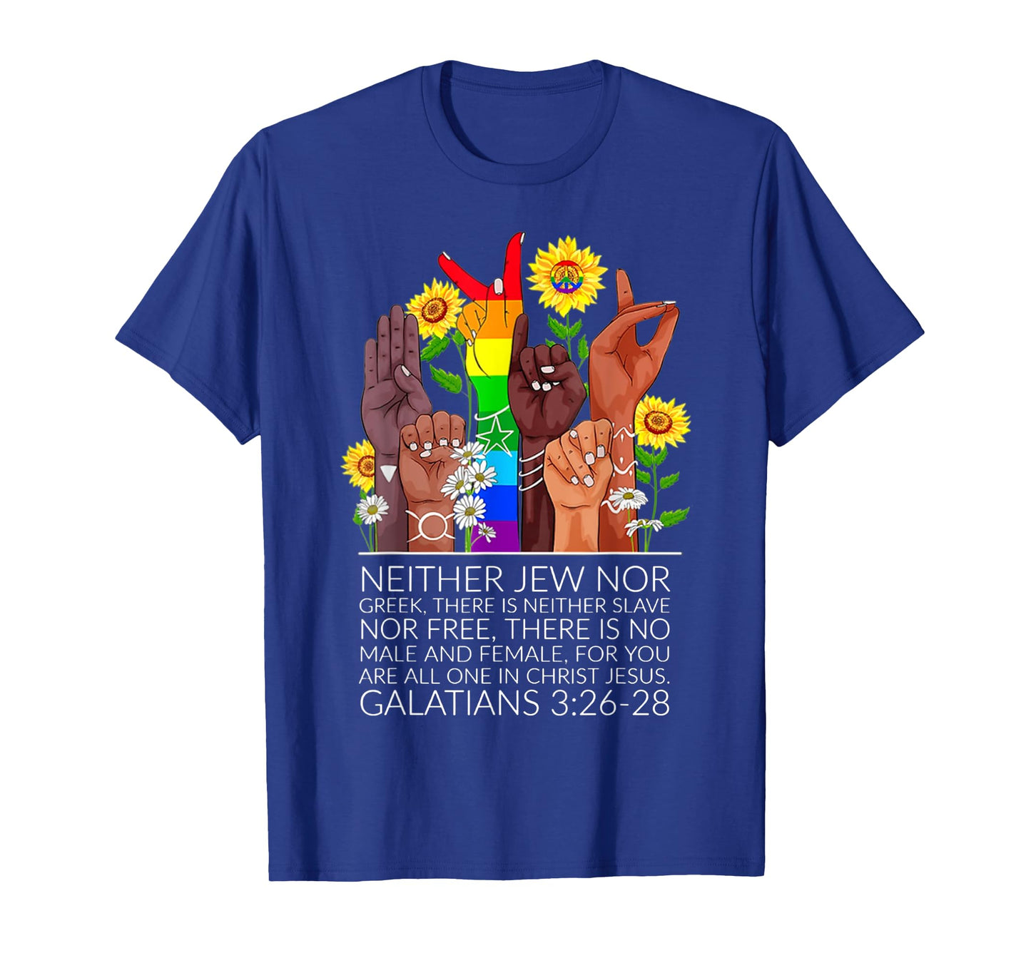 Neither Jew Nor Greek There Is Neither Slave Nor Free T-Shirt