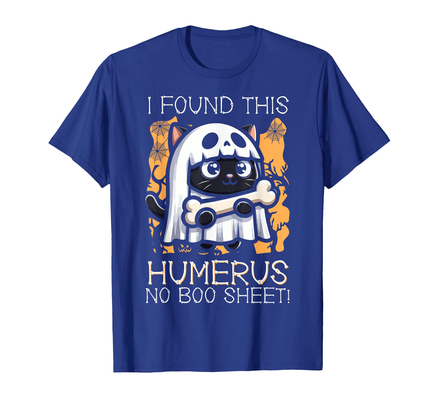 I Found This Humerus No Boo Sheet - Funny Cat Halloween T-Shirt