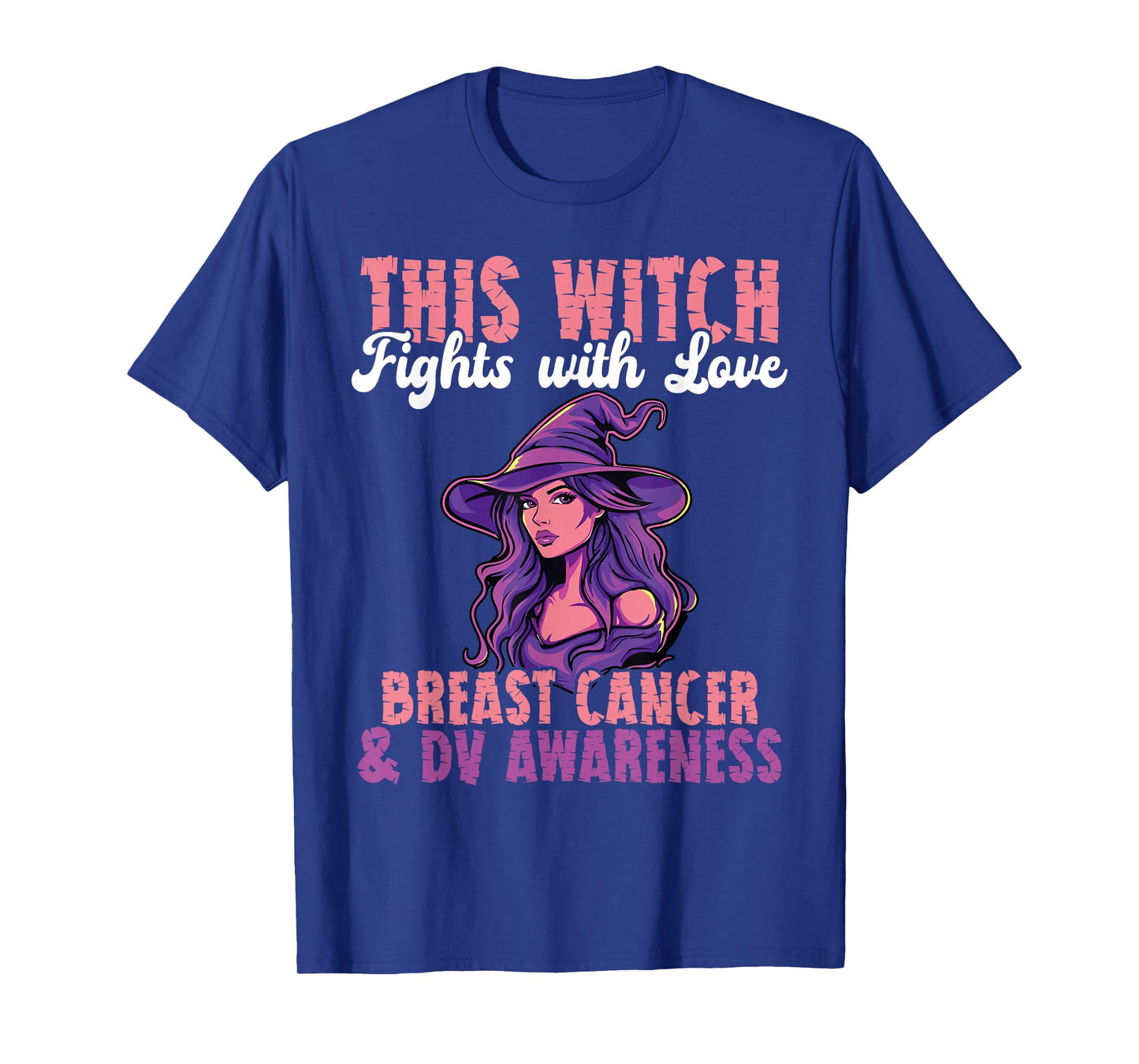 This Witch Fights with Love Breast Cancer DV Awareness T-Shirt