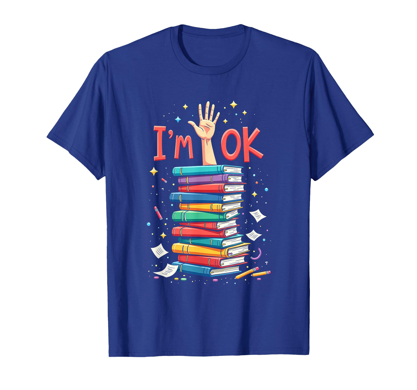 Reading Books Librarian Reader Nerd I'm Ok School Teacher T-Shirt