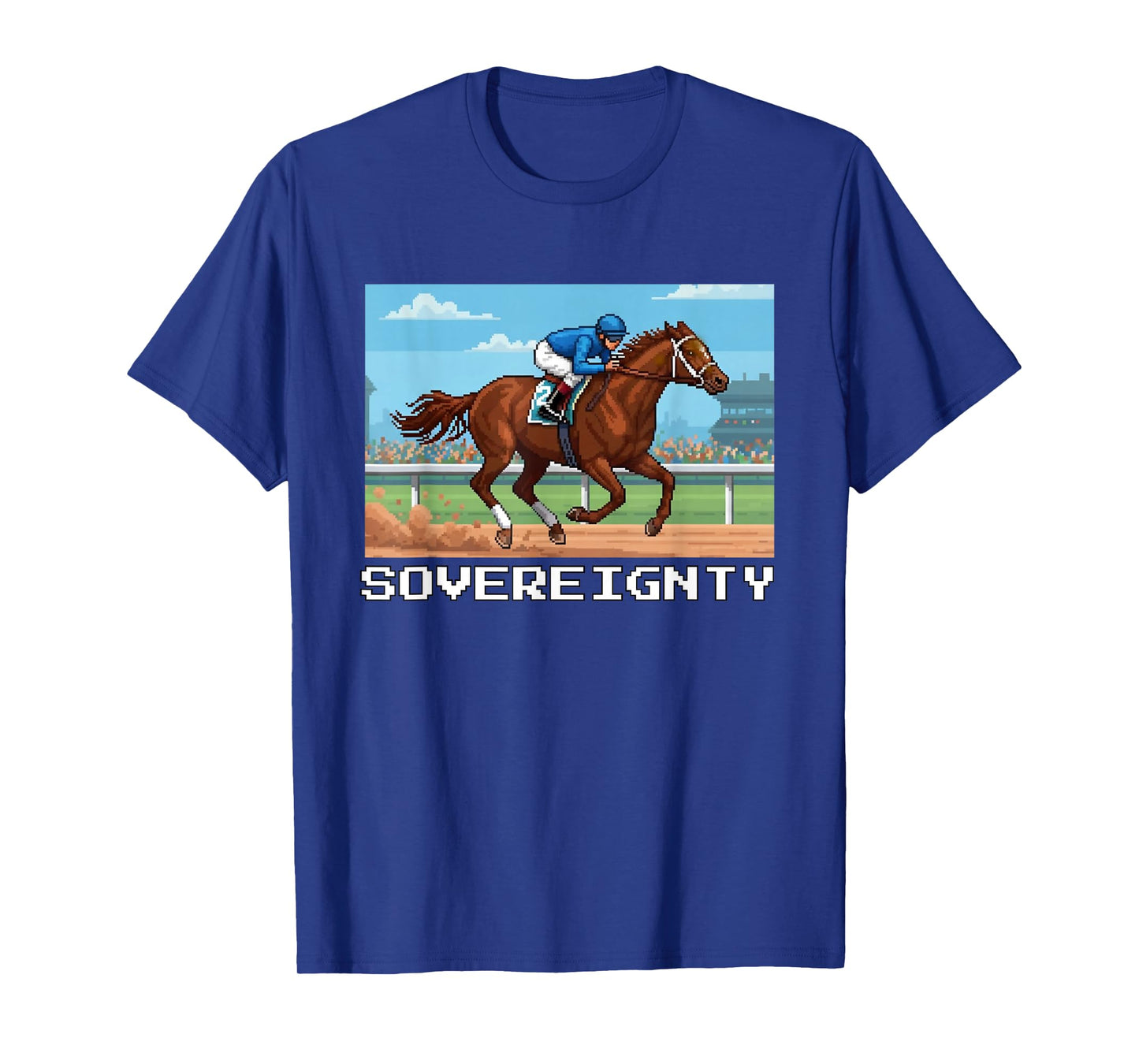 Sovereignty Horse, Horse Racing, Santa Anita, Del Mar, Horse T-Shirt