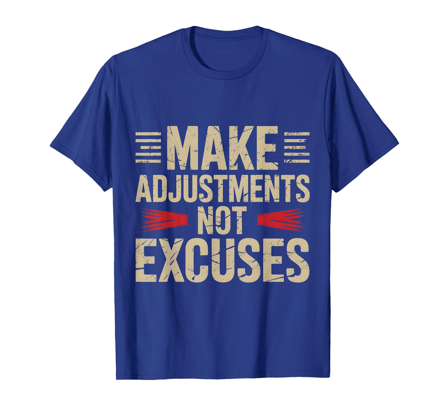 Make Adjustments Not Excuses β Bold Motivational Graphic T-Shirt