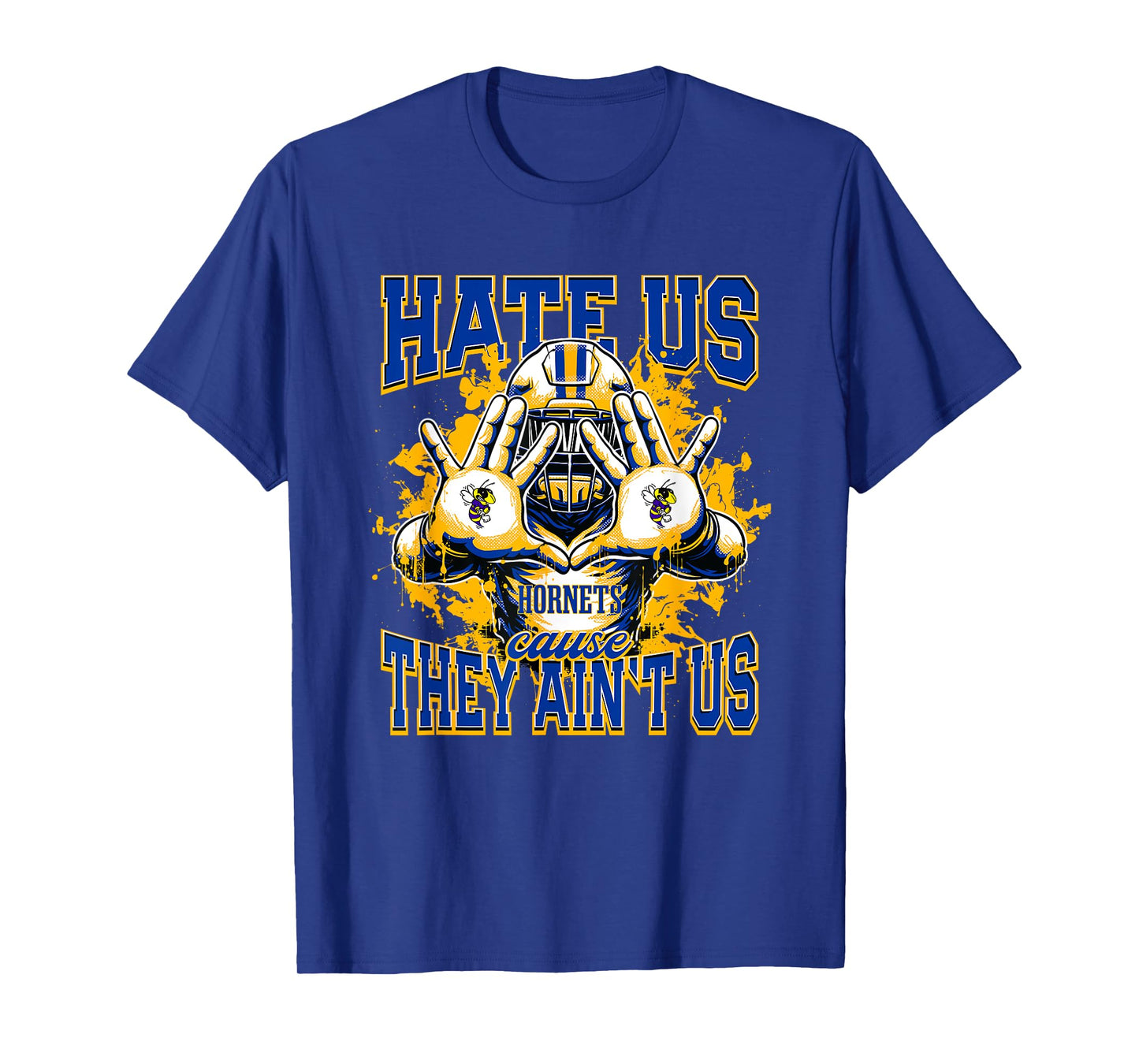 Hardin Hornets Logo Hate Us Cause They Ain't HS T-Shirt