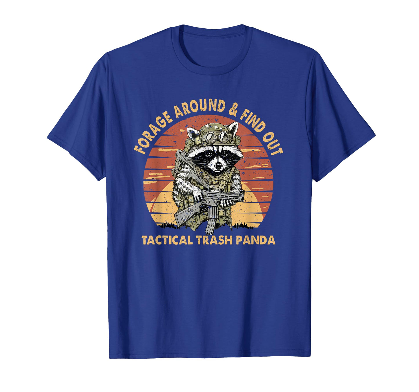 Forage Around & Find Out Tactical Trash Panda Appeal T-Shirt