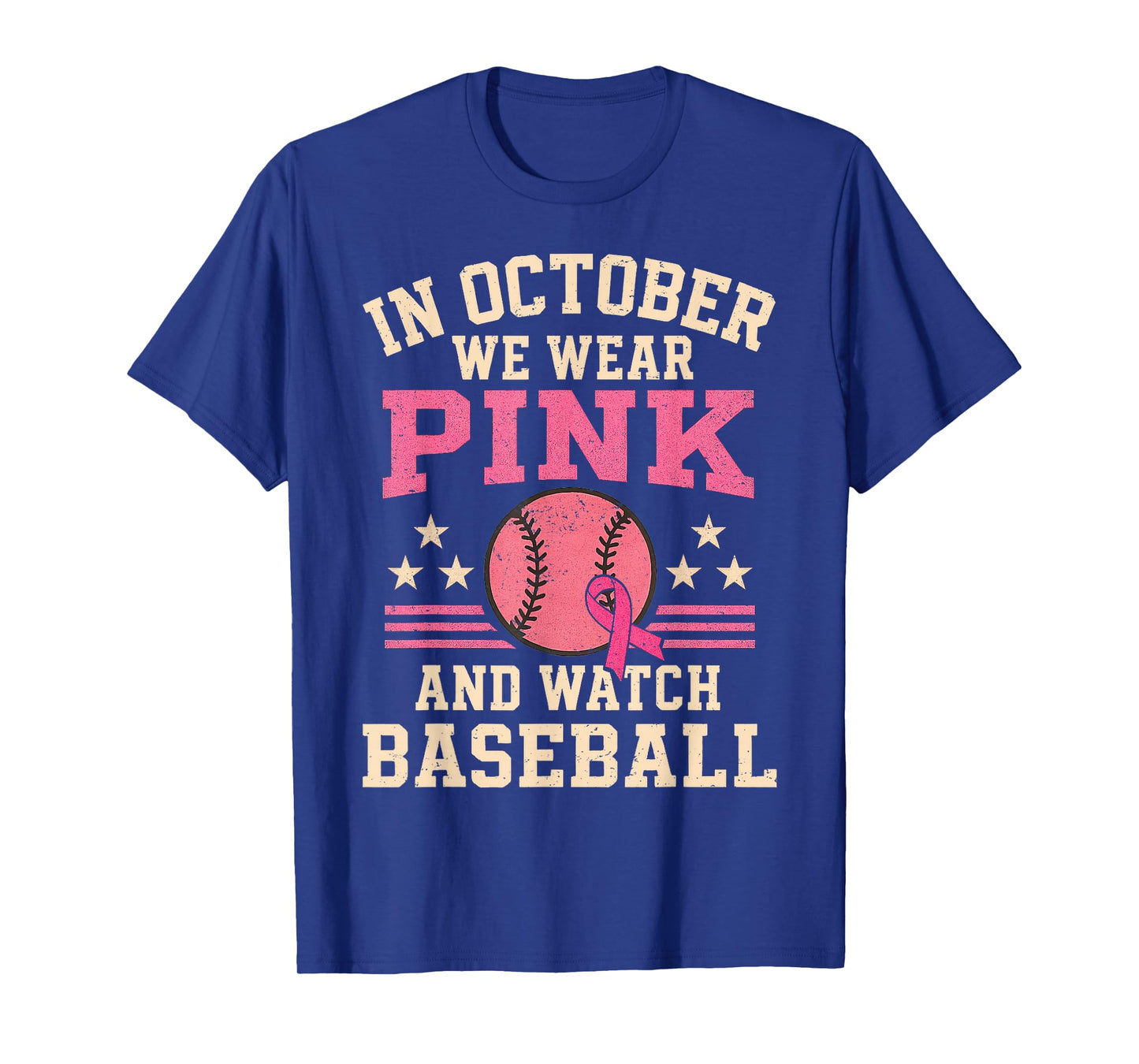 In October We Wear Pink and Watch Baseball Breast Cancer T-Shirt