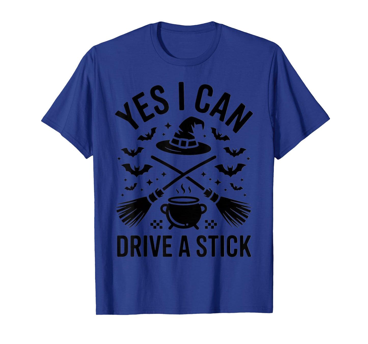 Yes I Can Drive a Stick Witch Humor for Halloween T-Shirt