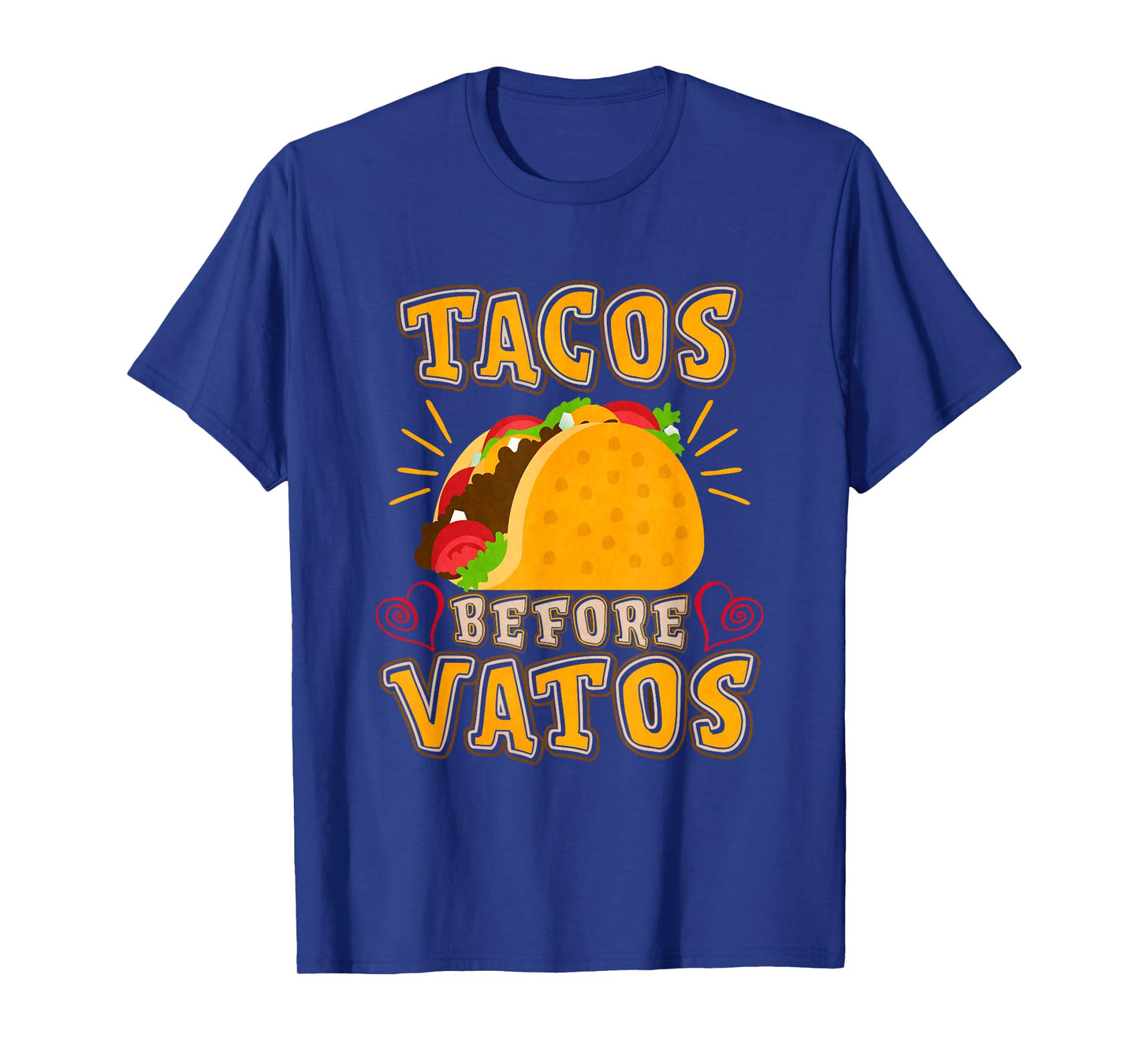 Tacos Before Vatos T-Shirt