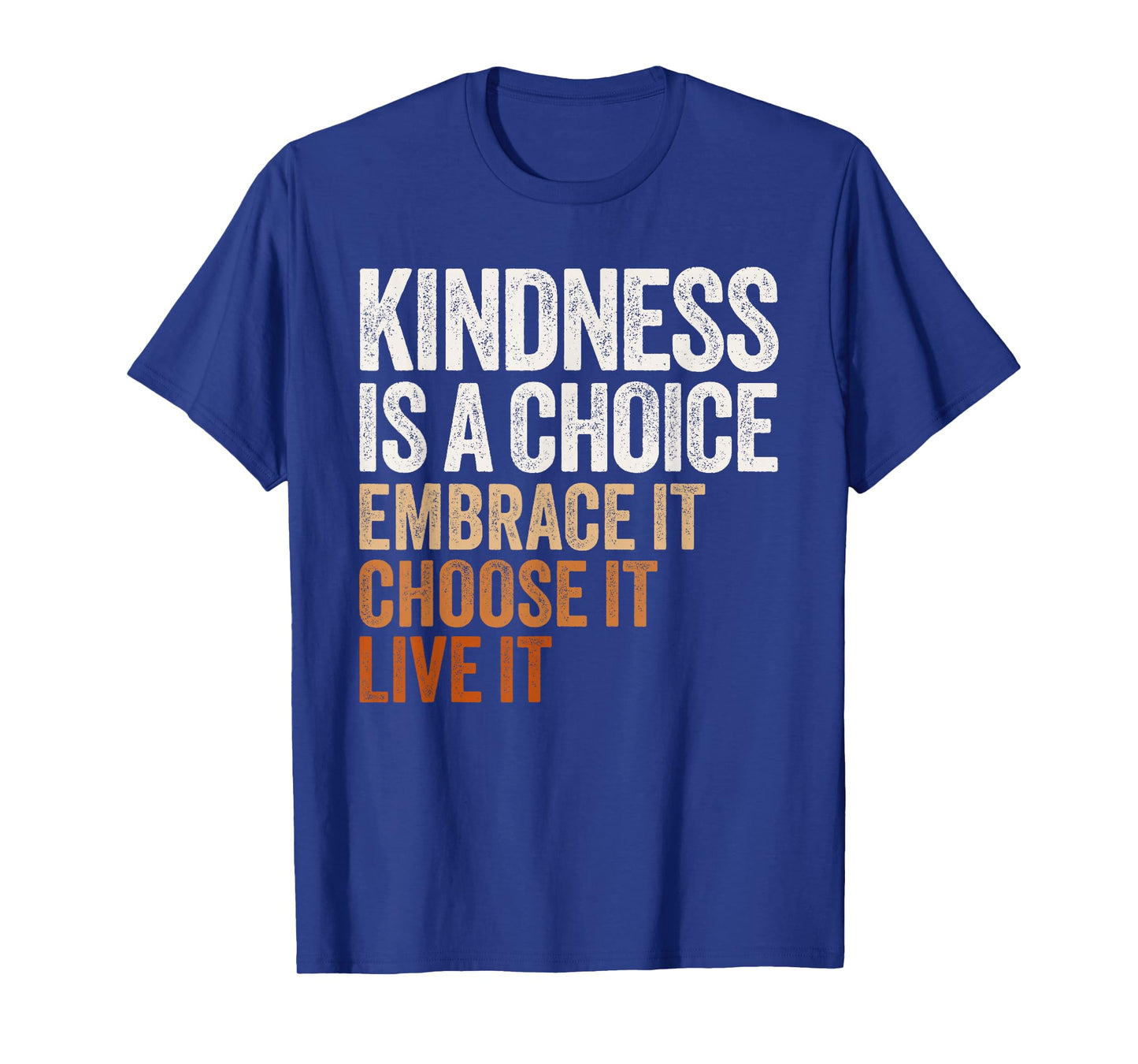 Positive Message Retro Kindness Vintage Motivational Quote T-Shirt