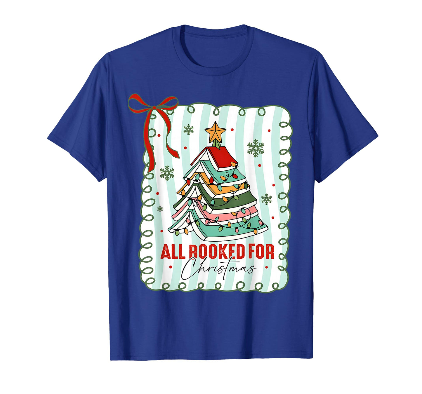 All Booked for Christmas Coquette Books Teacher Xmas Tree T-Shirt