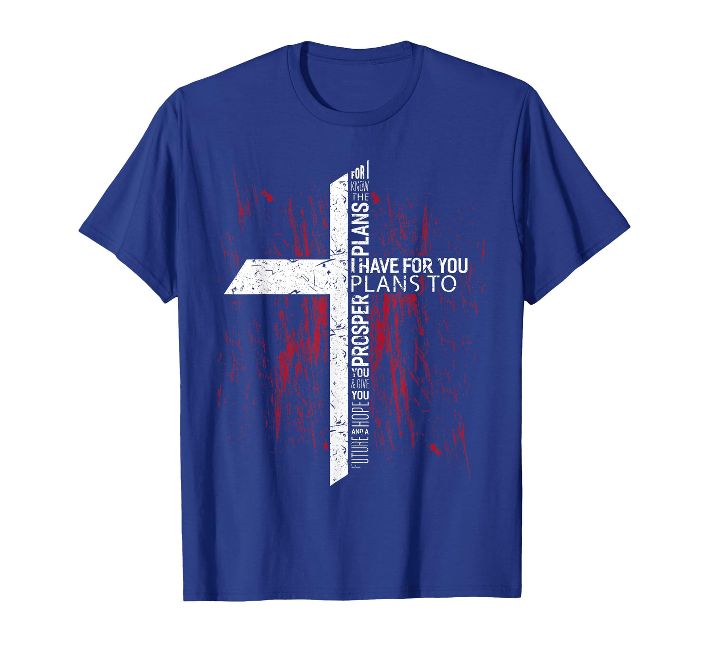 Jeremiah 29 11 Shirt For I know the plans I have for you T-Shirt