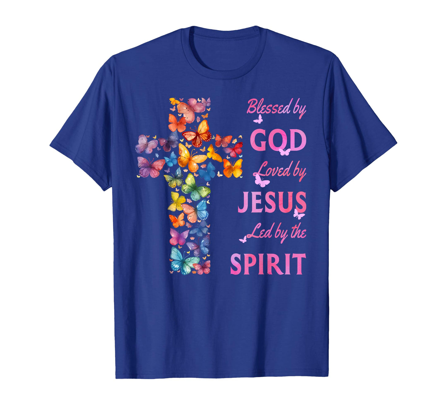 Blessed by God Loved by Jesus Butterfly Cross T-Shirt