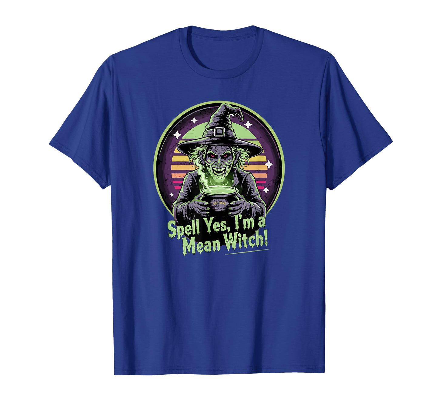 Spell Yes Iβm a Mean Witch Funny Halloween Design T-Shirt