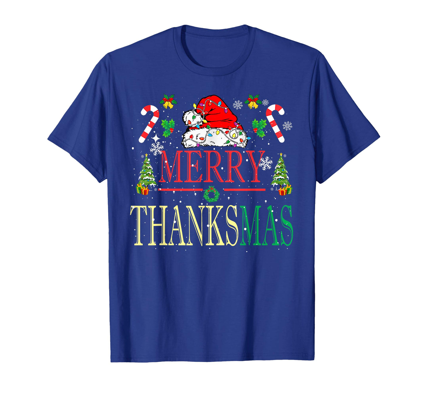Merry Thanksmas Santa Hat Xmas Family Men Women Kid T-Shirt