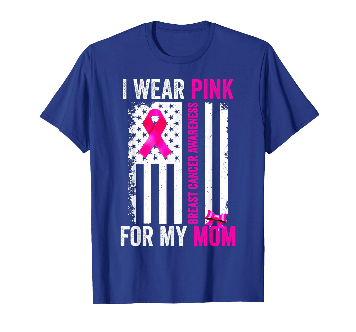 I Wear Pink For My Mom Breast Cancer Awareness American Flag T-Shirt