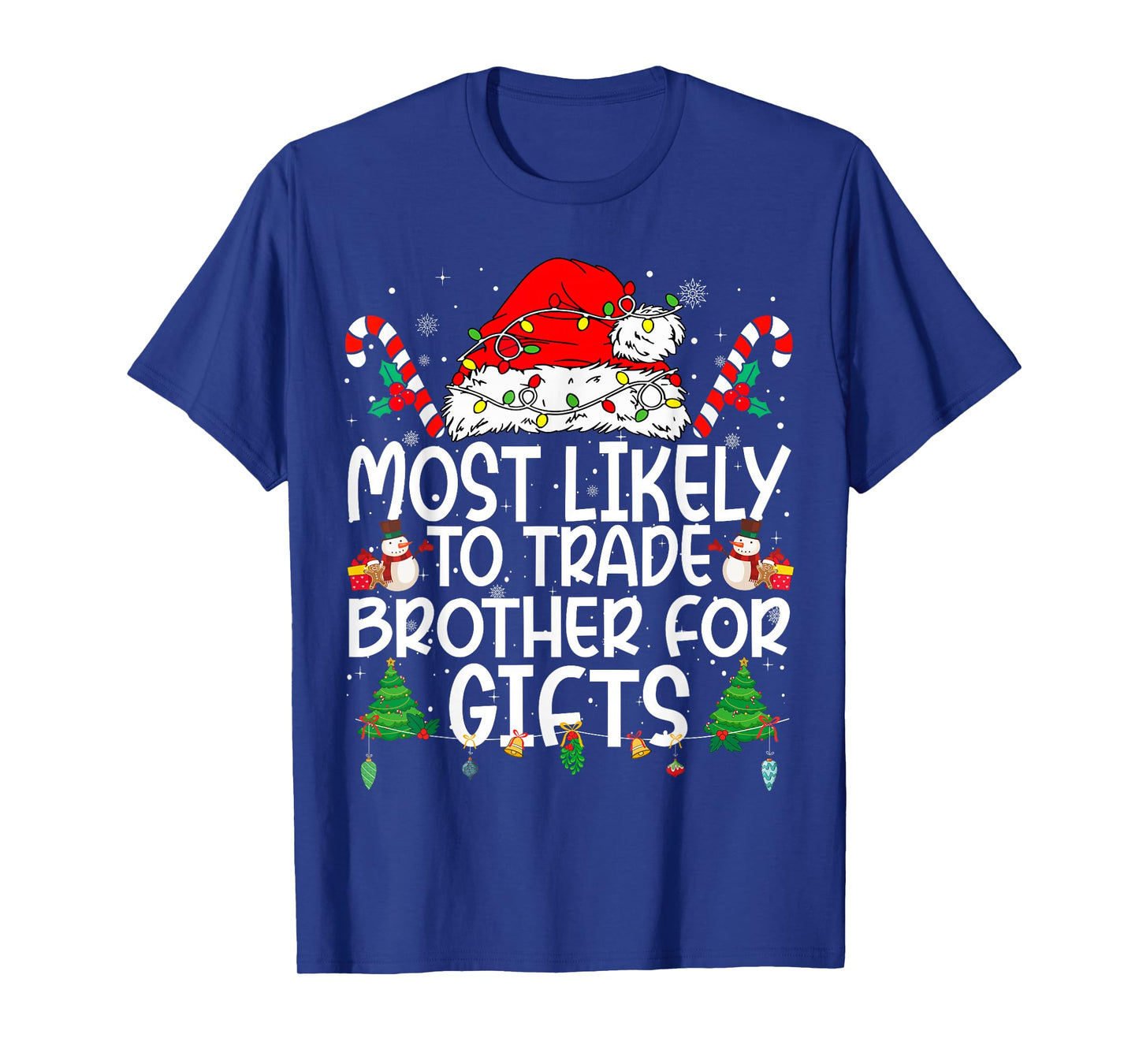 Family Matching Xmas Most Likely to Trade Brother T-Shirt