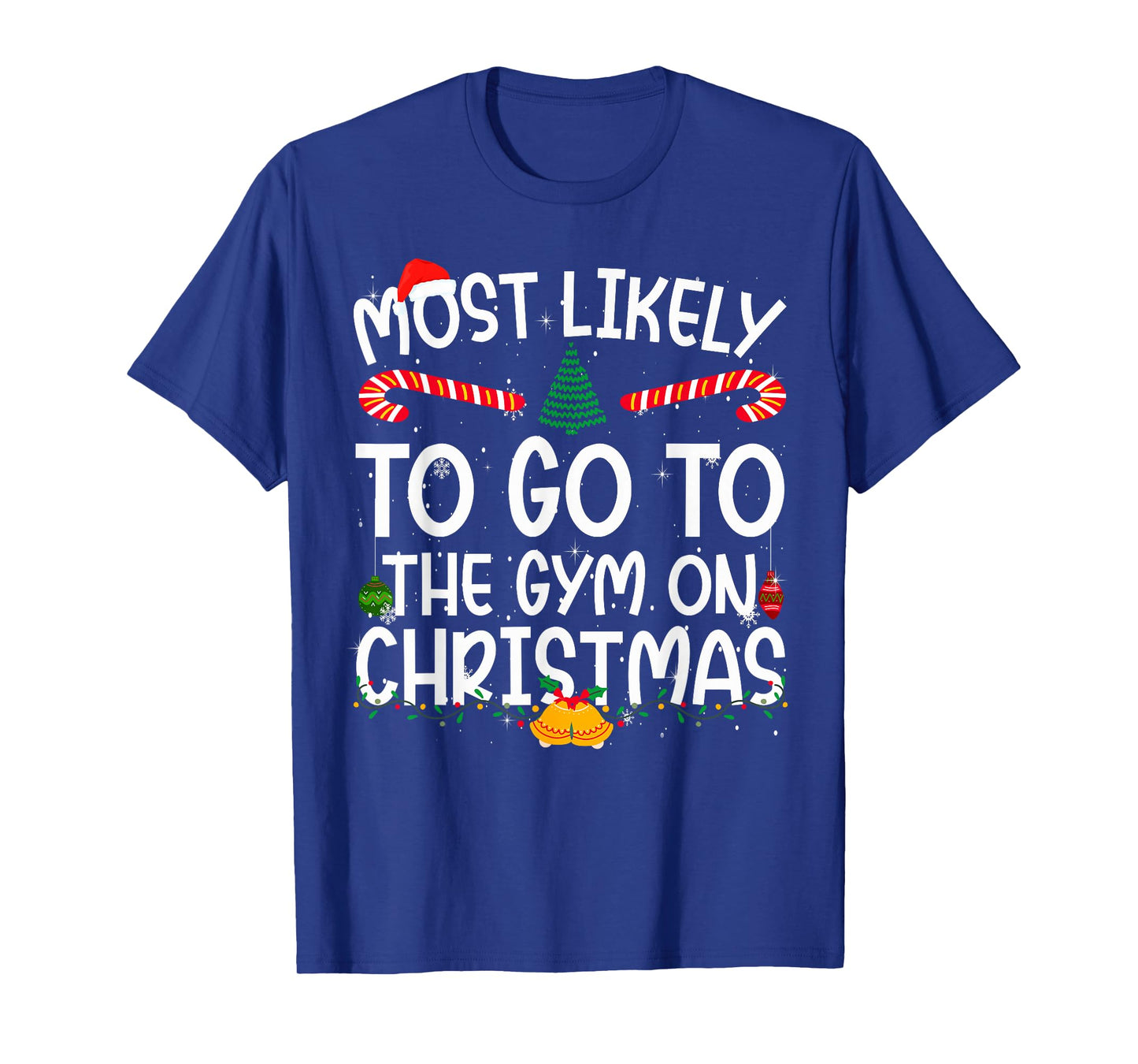 Family Matching Most Likely to Go to The Gym On Christmas T-Shirt