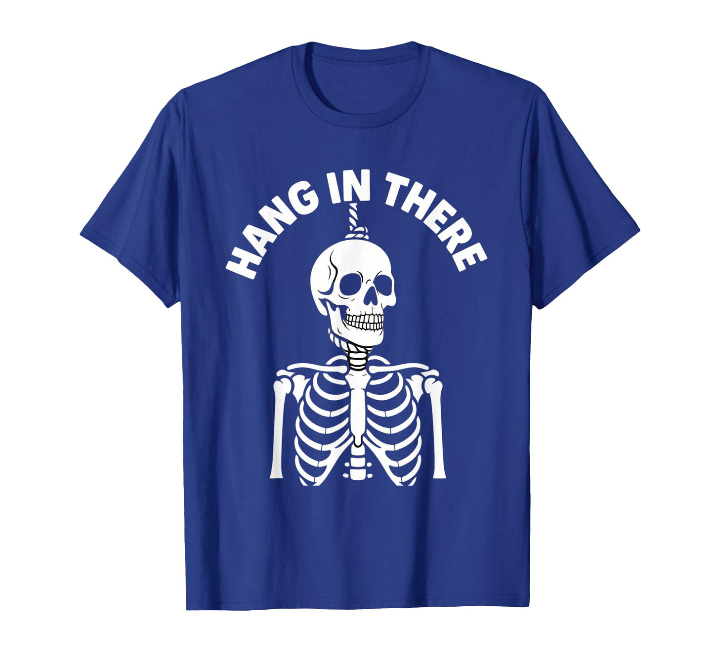 Hang in There Funny Skeleton Noose Halloween Gothic Gifts T-Shirt