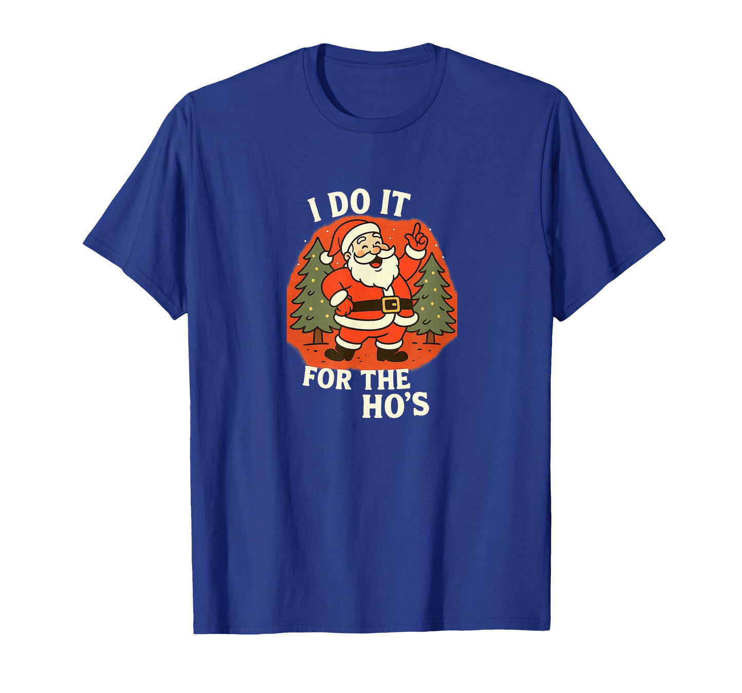 Funny Santa Claus Christmas Design Happy Holidays Funny T-Shirt