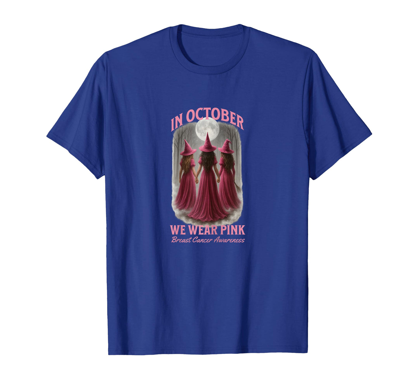 Breast Cancer Awareness in October We Wear Pink Witches T-Shirt