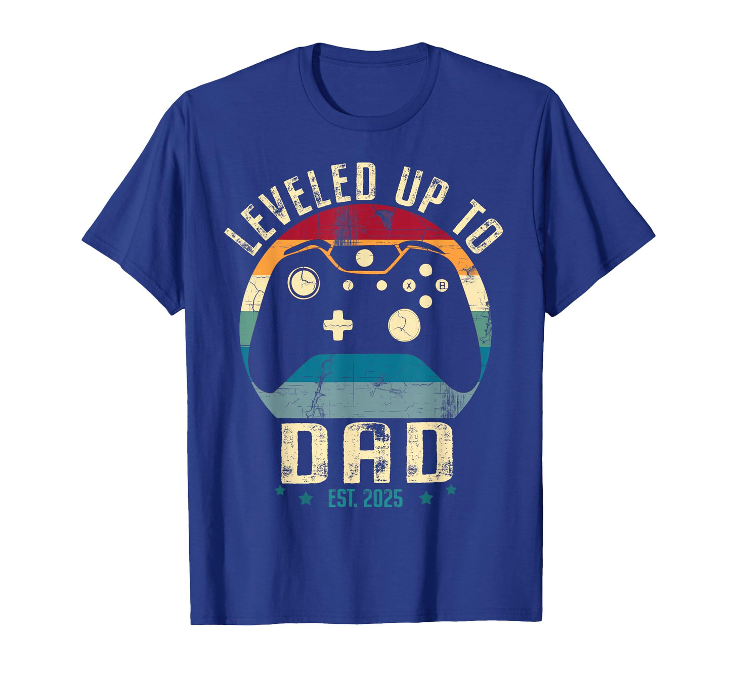 I Leveled Up To Dad 2025 Promoted To Daddy Soon To Be Father T-Shirt