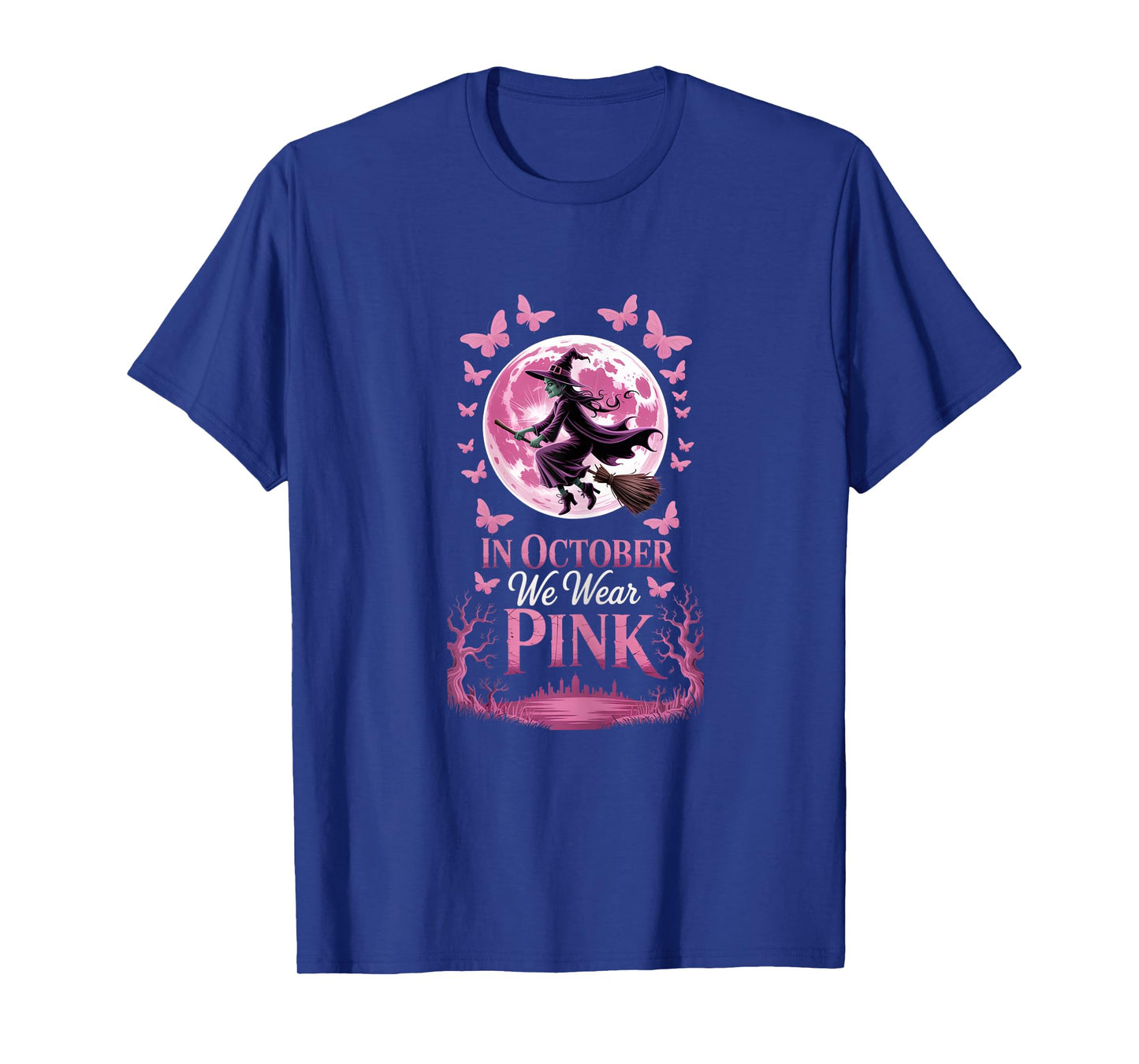 in October We Wear Pink Breast Cancer Awareness Witch T-Shirt