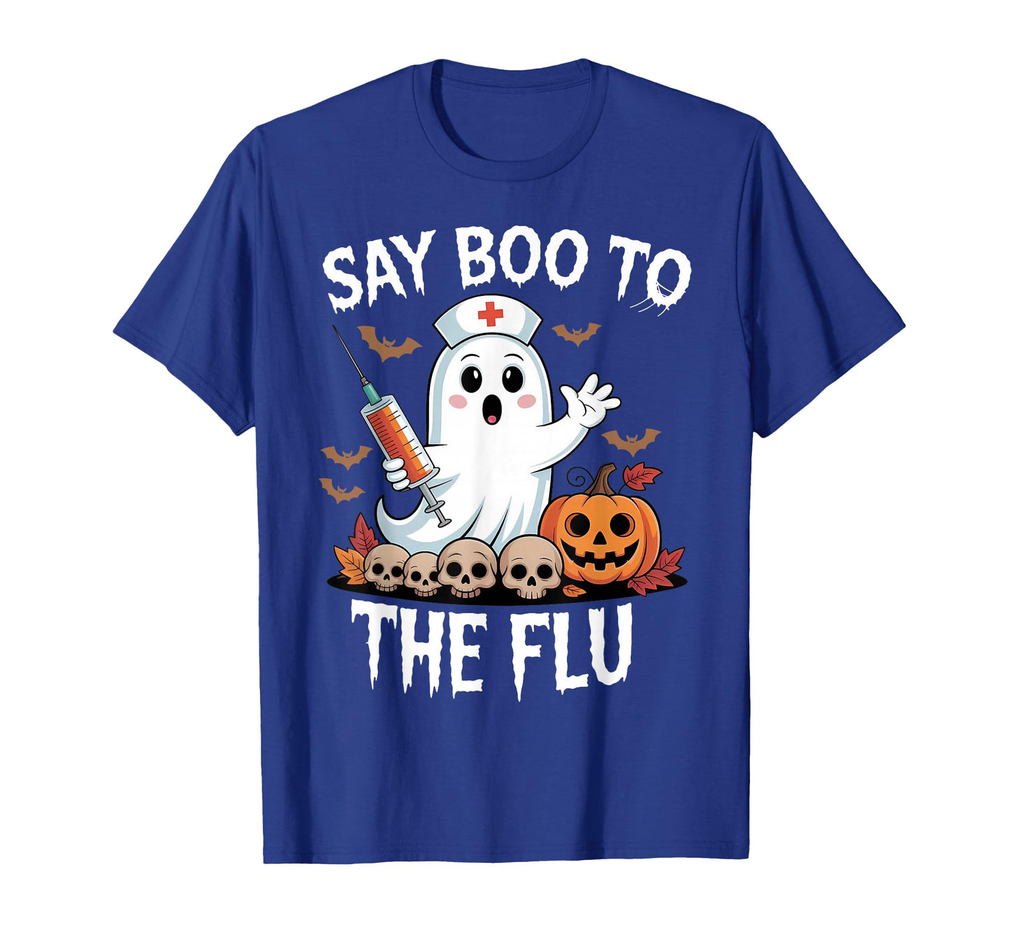 Say Boo to The Flu - Halloween Nurse Ghost Vaccine T-Shirt