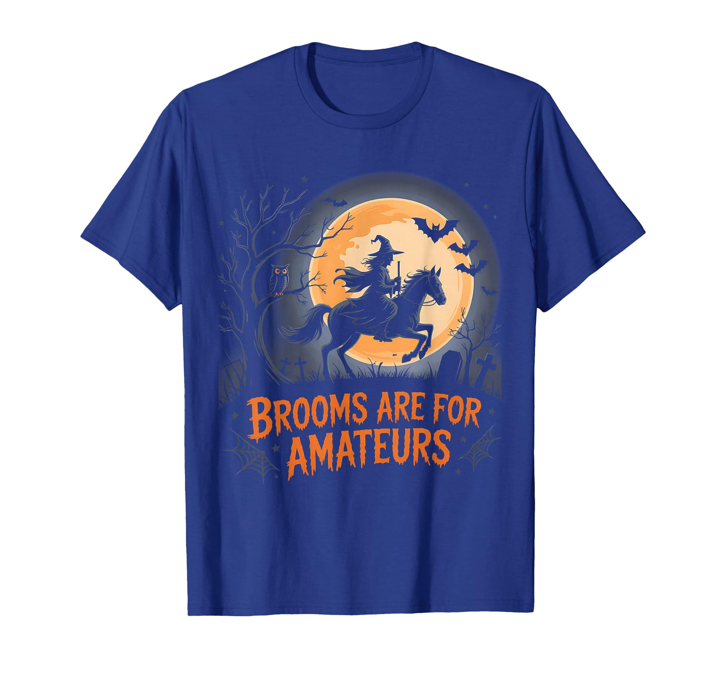 Funny Brooms are for Amateurs Witch Riding Horse Halloween T-Shirt