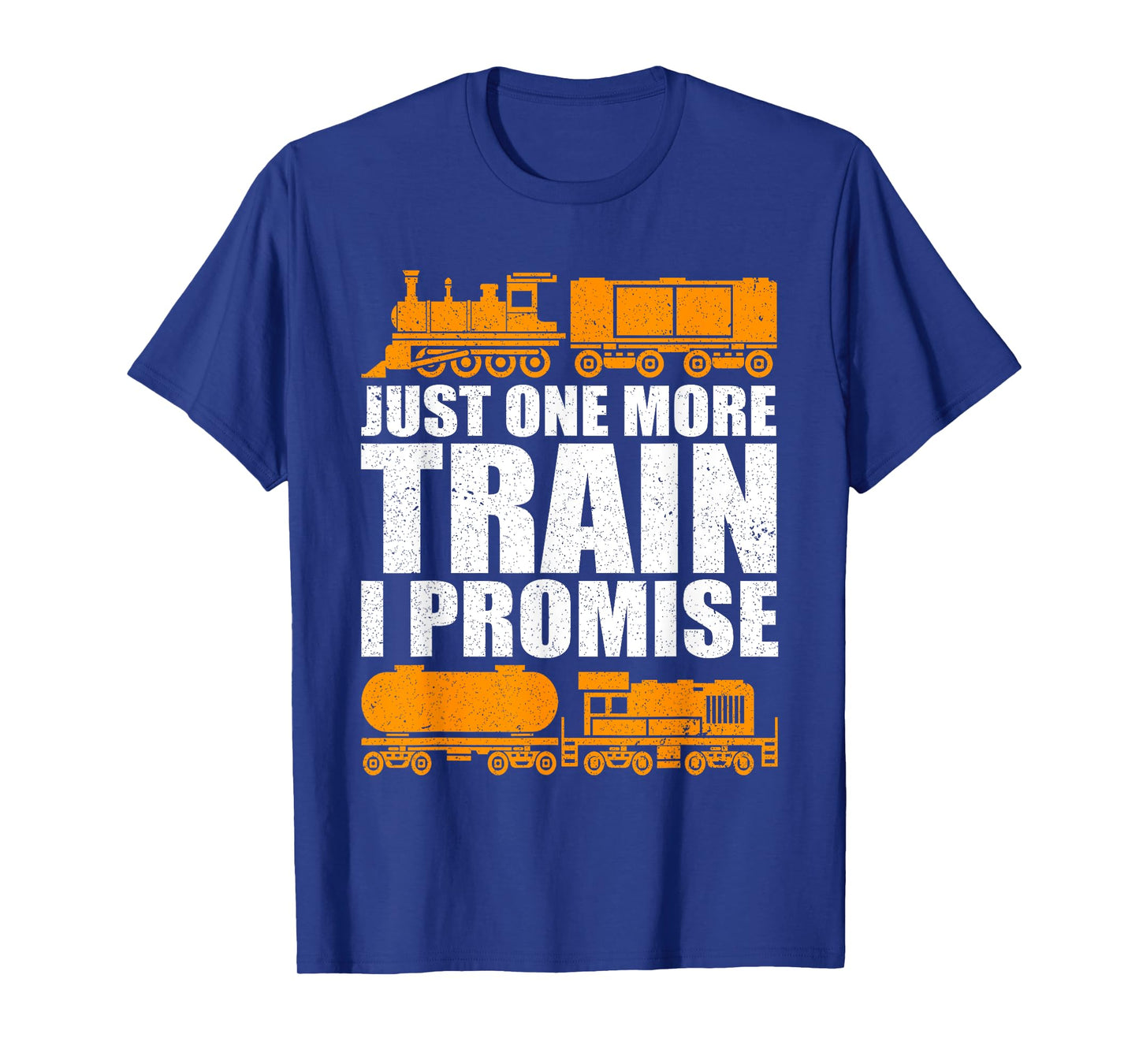 Just One More Train I Promise Model Train Railroad Lover T-Shirt