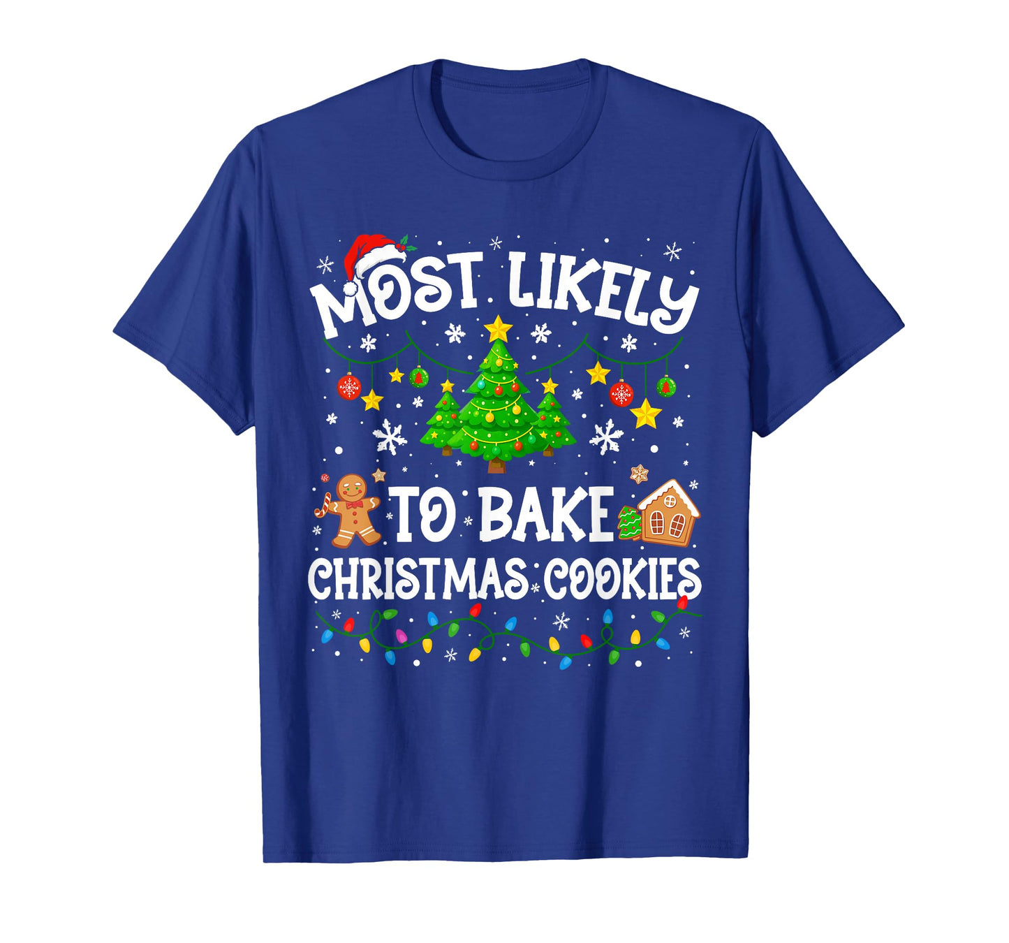 Most Likely to Bake Christmas Cookies Family Matching Xmas T-Shirt