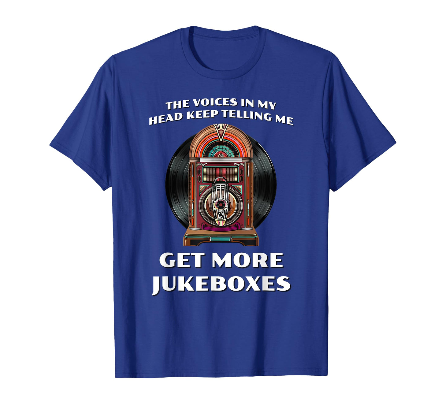 Funny Get More Jukeboxes for 1950s Vinyl Juke Box Collector T-Shirt