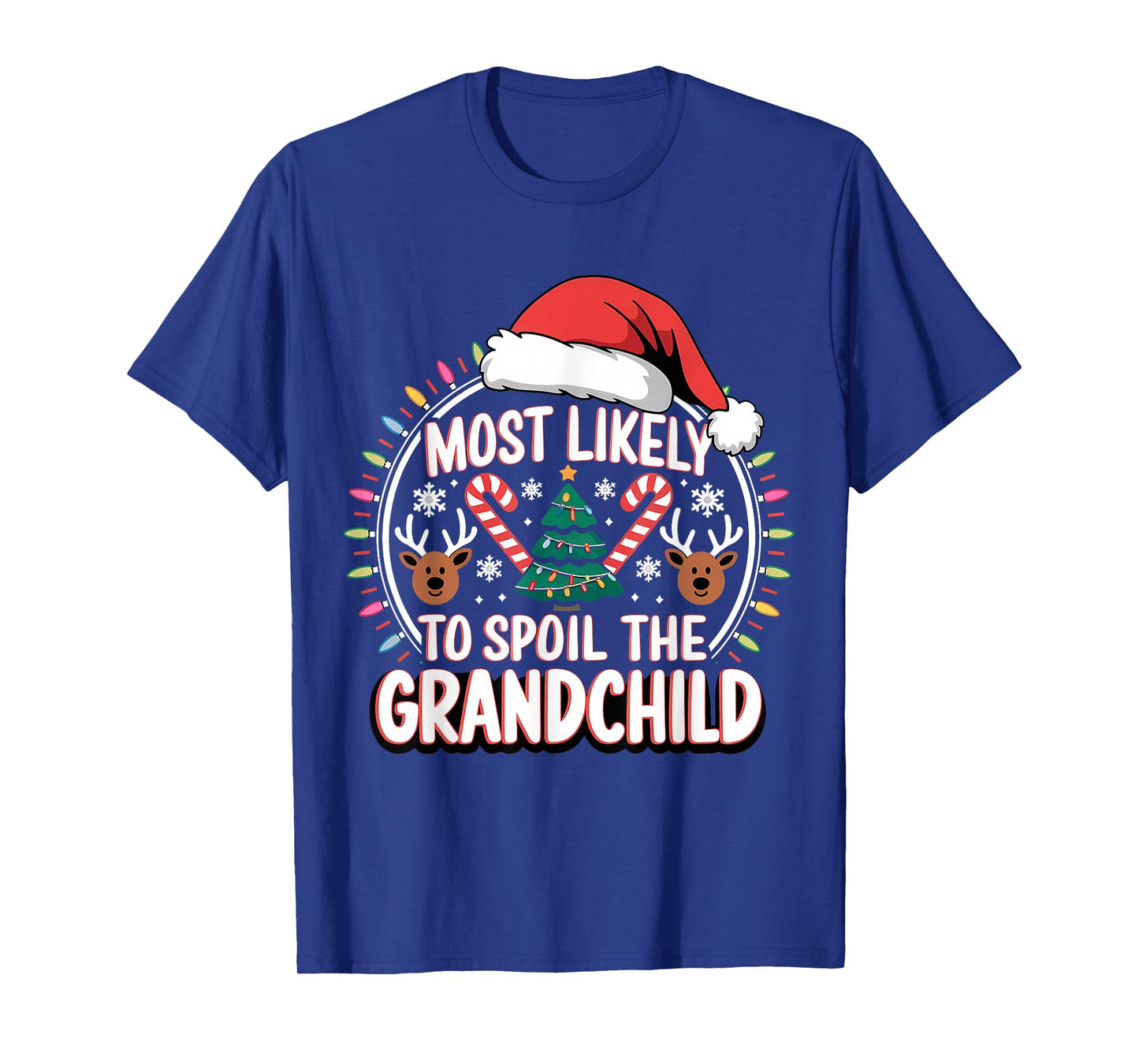 Most Likely to Spoil The Grandchild Christmas Party Humoir T-Shirt