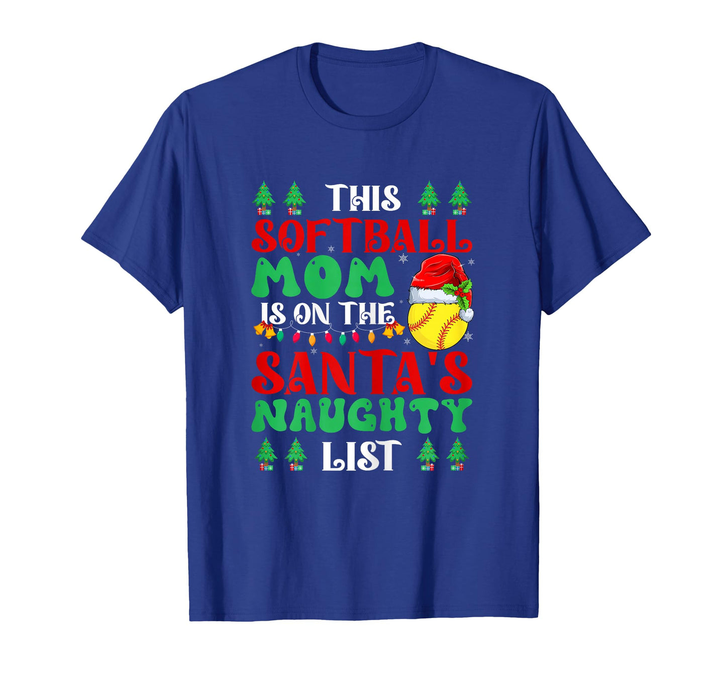 This Softball Mom is on Santa's Naughty List Funny Christmas T-Shirt