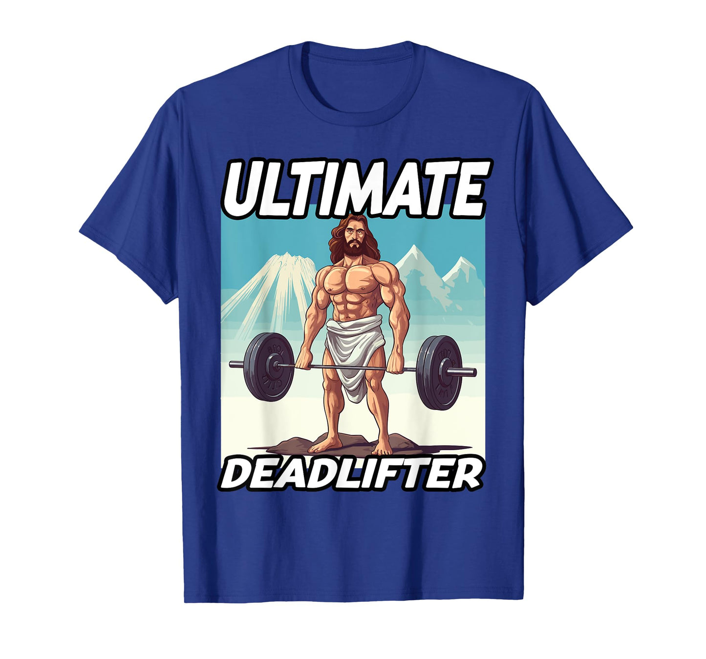 Funny Jesus Gym Workout Ultimate Deadlifter Jesus T-Shirt