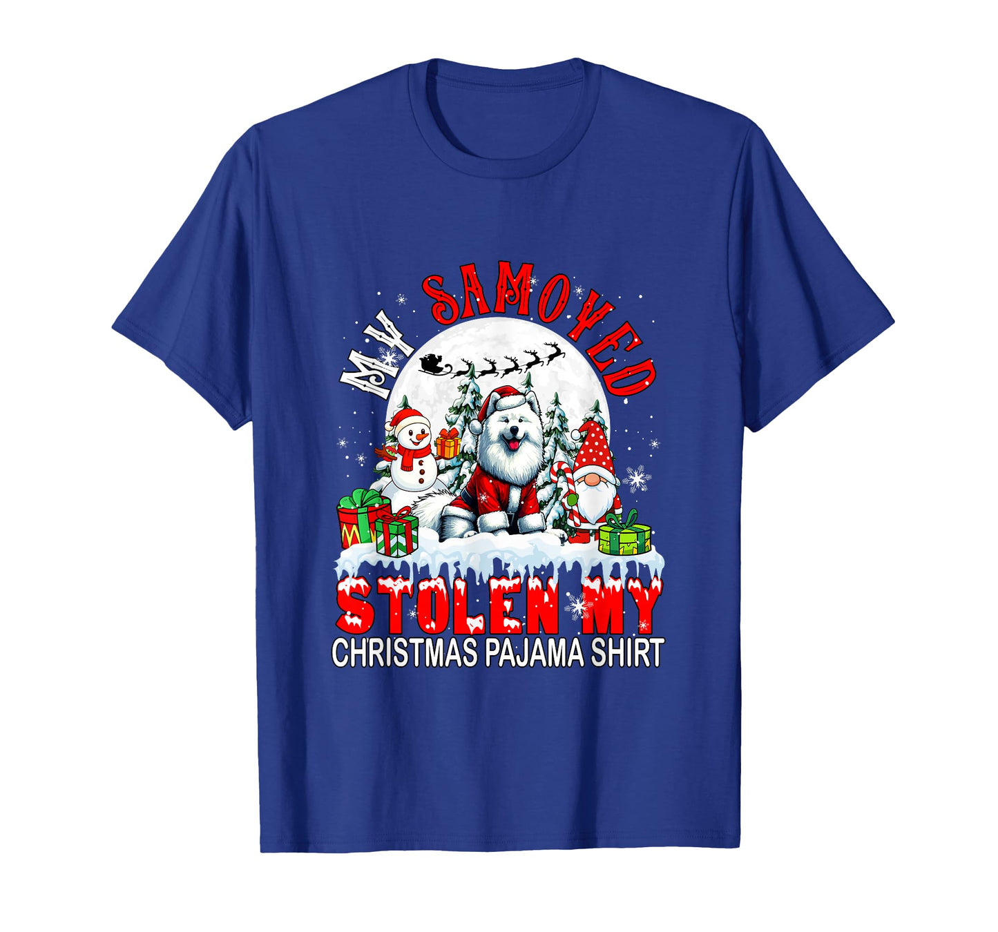 My Samoyed Stolen My Christmas Pajama Shirt Santa Dog Owner T-Shirt
