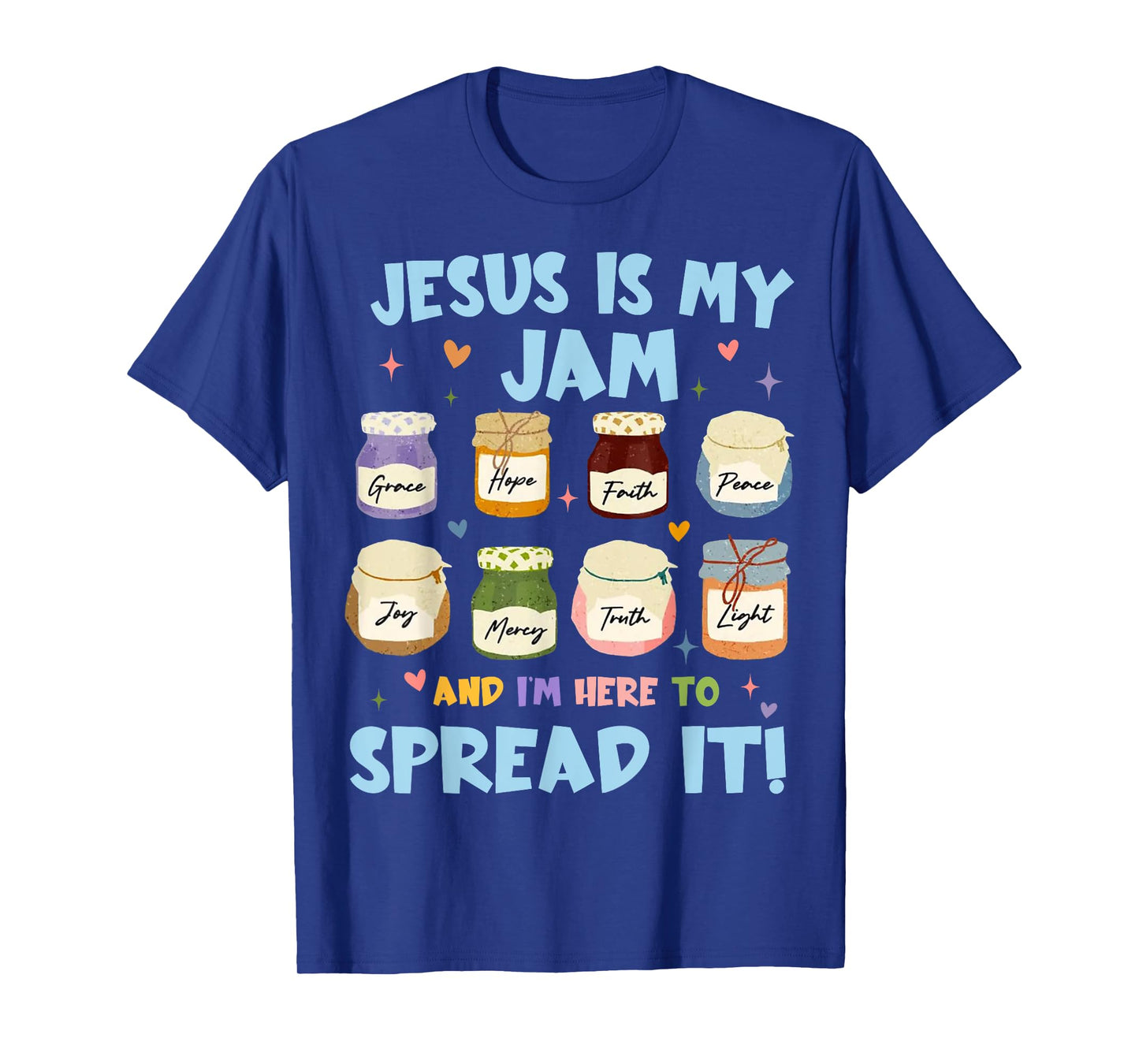 Jesus Is My Jam And Im Here To Spread Christian Bible Verse T-Shirt