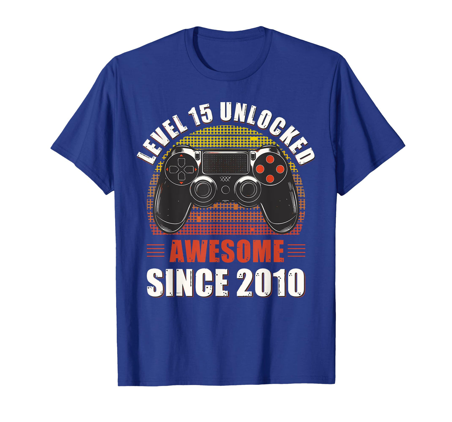 Level 15 Unlocked Awesome Since 2010 Video Gamer 15 Birthday T-Shirt