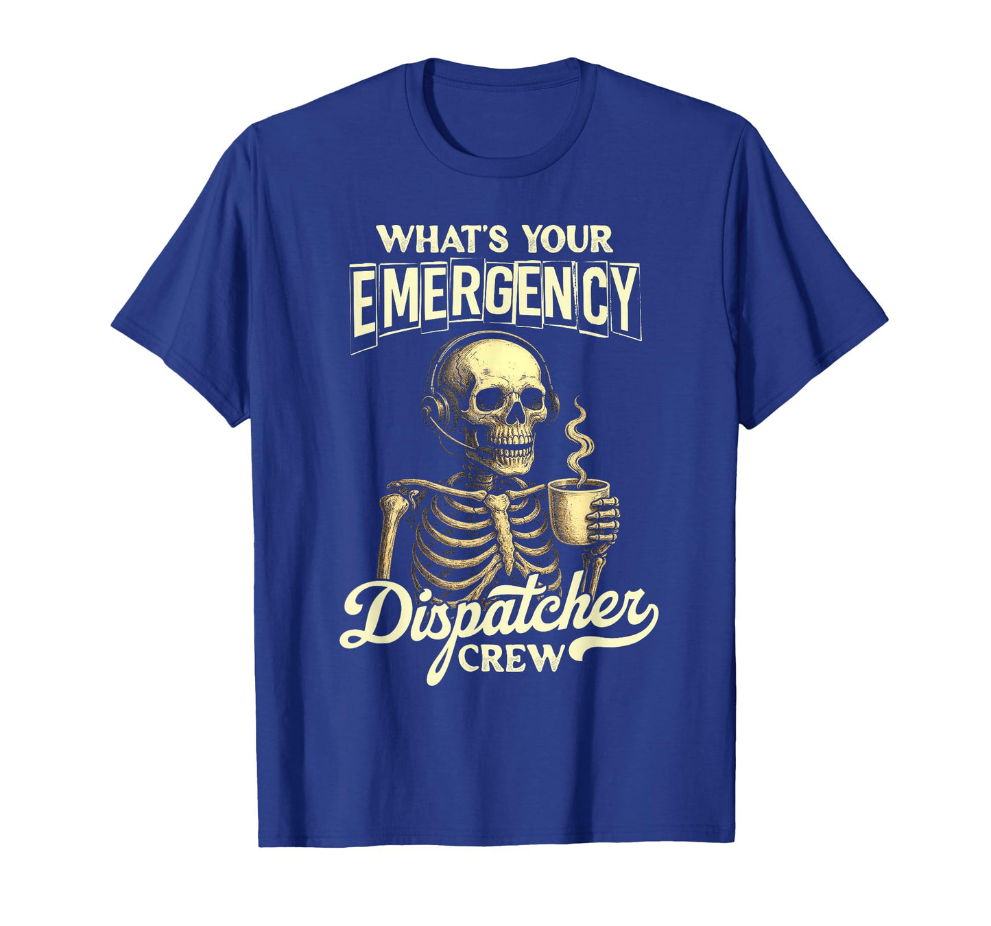 Halloween Dispatcher Crew 911 Skeleton What's Your Emergency T-Shirt