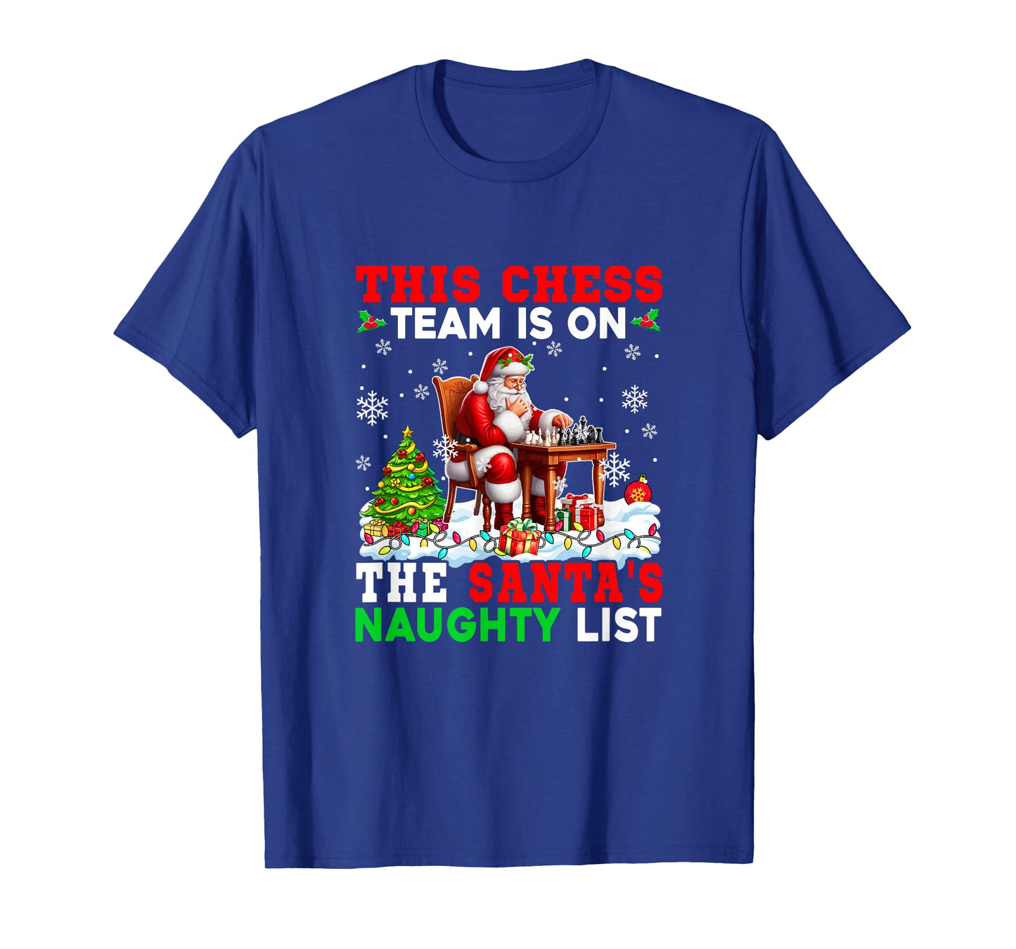 Chess Team is On Santa's Christmas Naughty List Sports T-Shirt