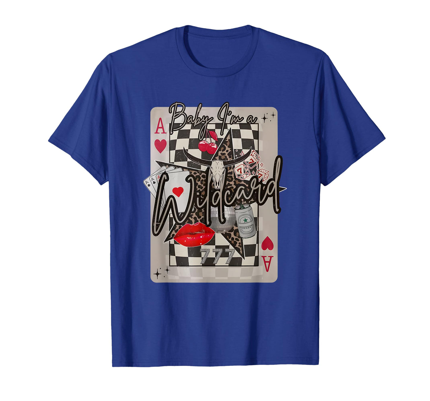 Baby I'm A Wildcard, Trendy Cowgirl Wildcard, Western Cowboy T-Shirt