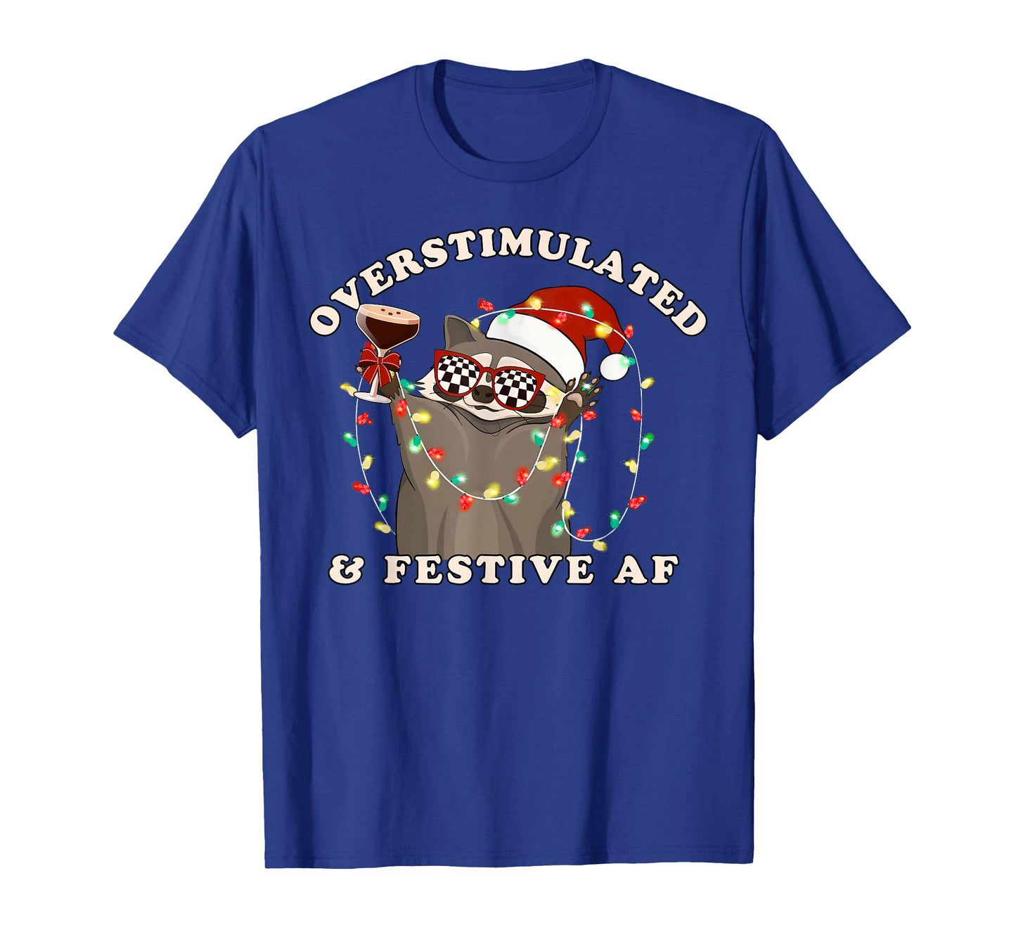 Overstimulated & Festive Af Raccoon Funny Christmas Lights T-Shirt
