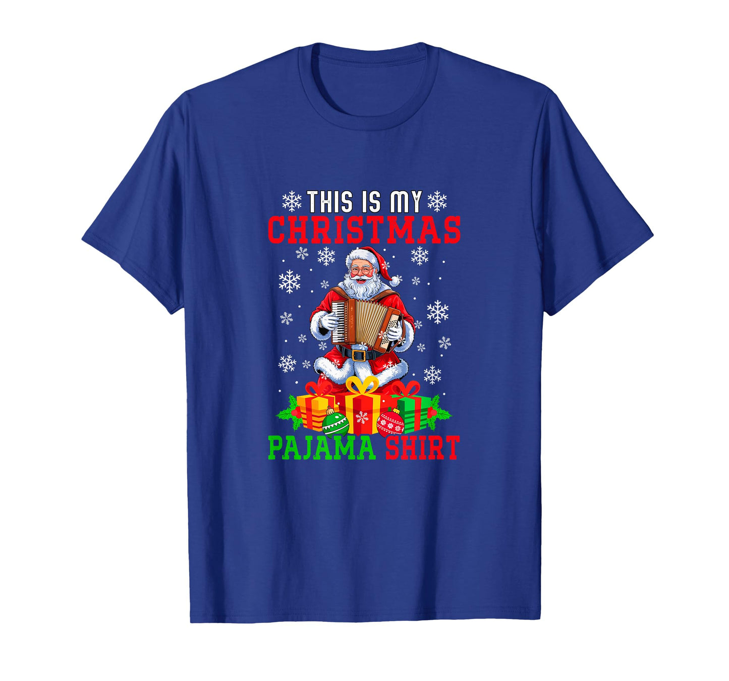 My Christmas Pajama Shirt Santa Playing Accordion Instrument T-Shirt