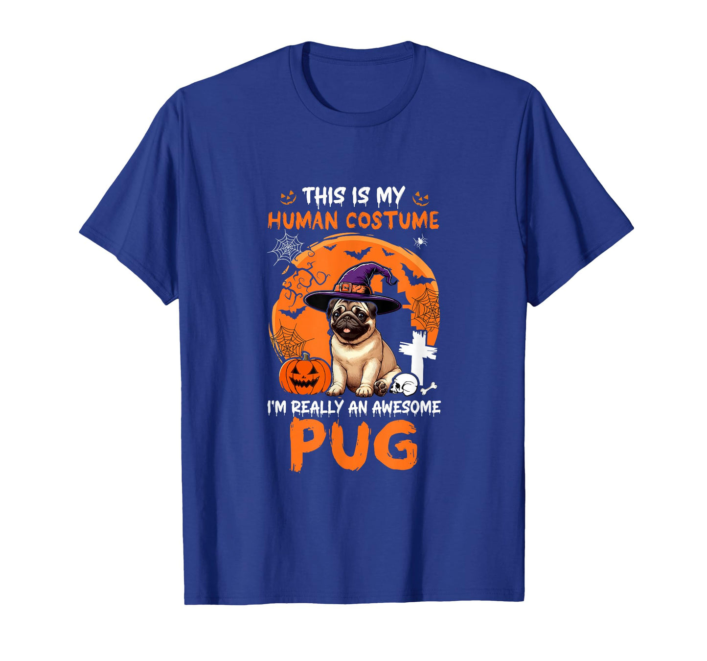 Human Costume Proud Awesome Pug Halloween Dog Owner Lover T-Shirt