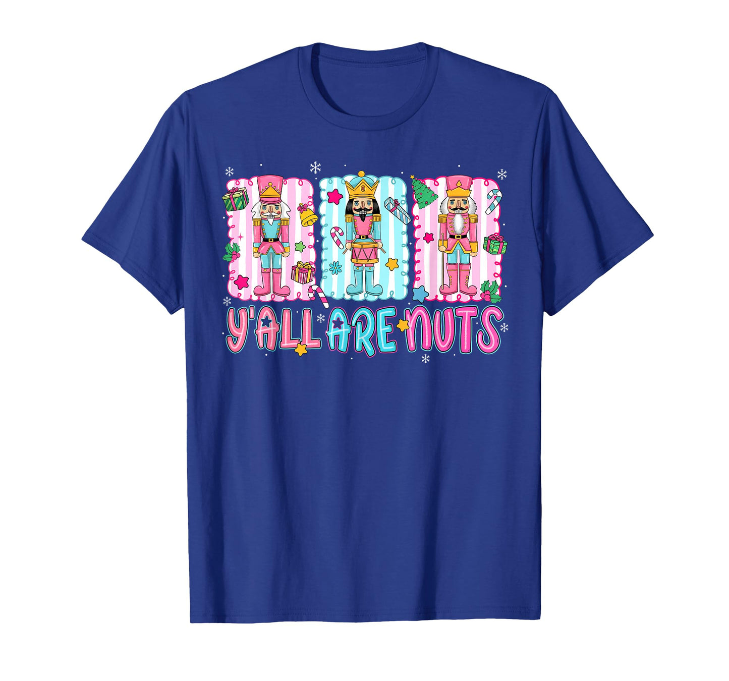 Nutcracker Y'all are Nuts Merry Christmas Funny Xmas Pajamas T-Shirt
