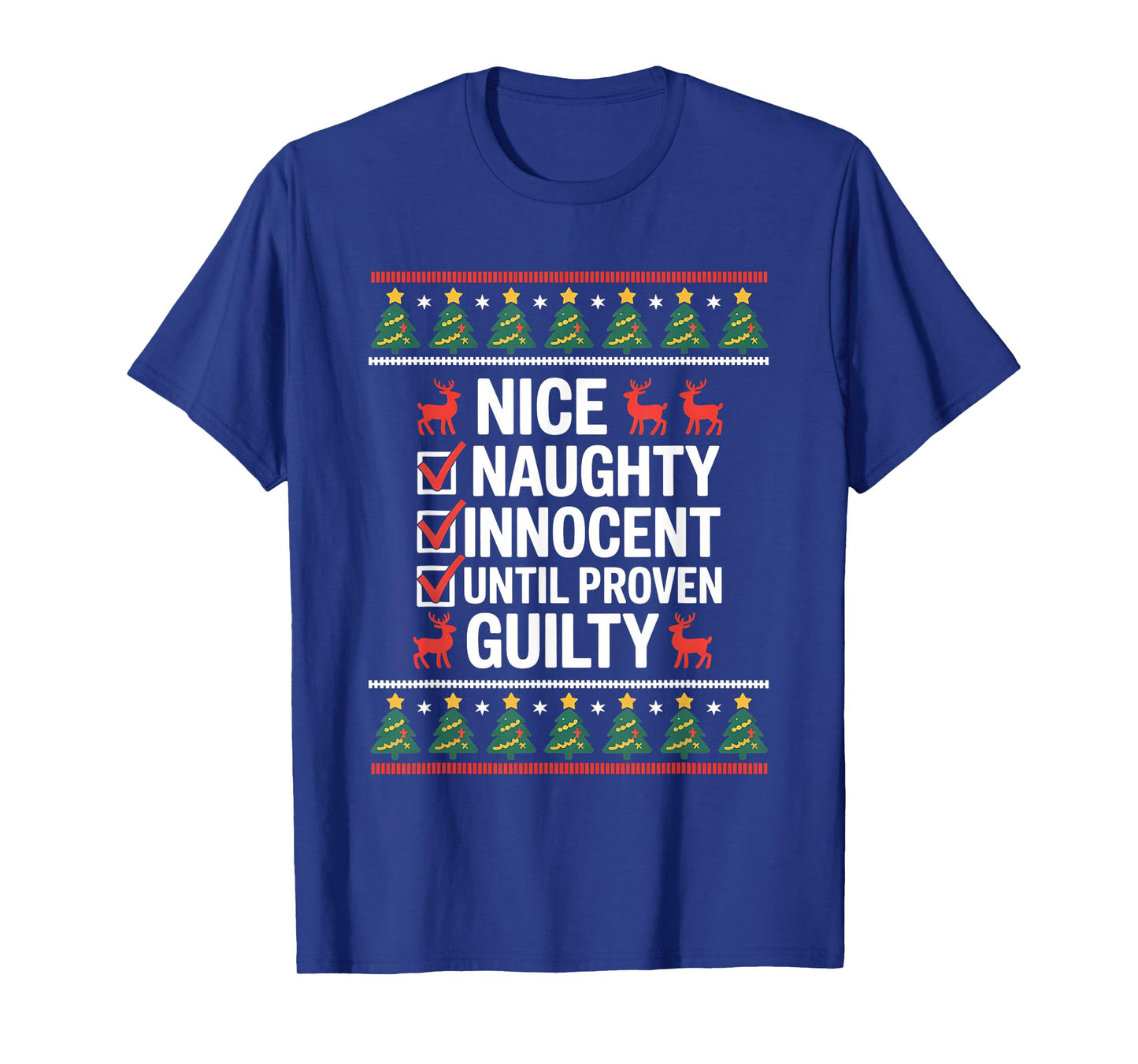 Nice Naughty Innocent Until Proven Guilty Christmas List T-Shirt