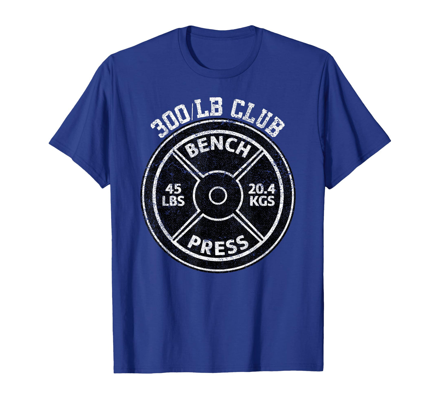 300 Lbs Pound Bench Press Club Gym Weightlifting Powerlift T-Shirt