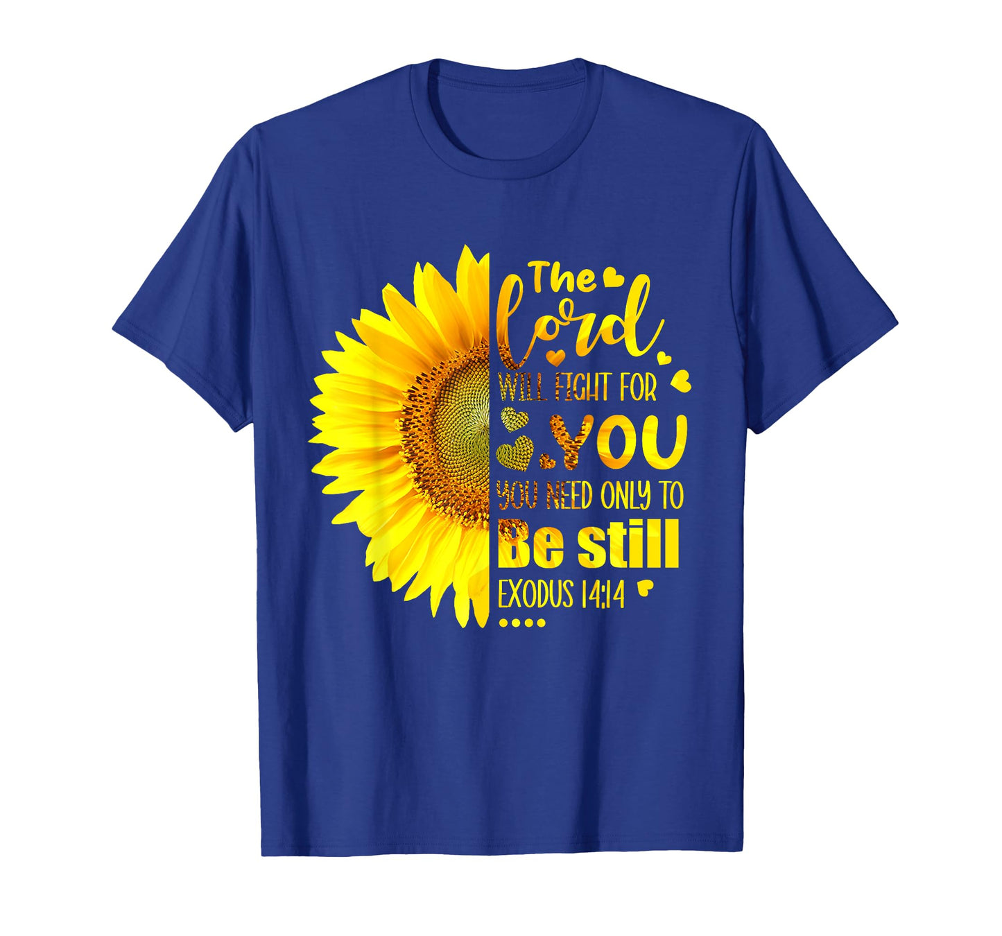 Cute Lord Will Fight For You You Need Only To Be Still T-Shirt