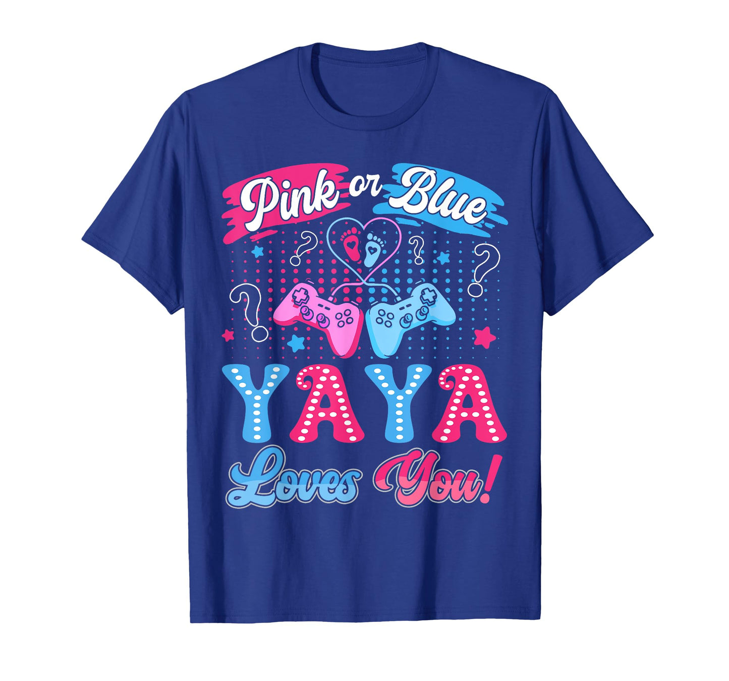 Pink or Blue Yaya Love You Video Game Gender Reveal T-Shirt